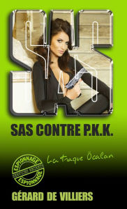 Title: SAS 135 SAS contre PKK, Author: Gérard de Villiers