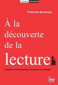 Title: A la découverte de la lecture, Author: Françoise Boulanger