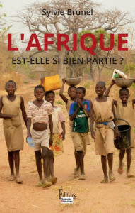 Title: Afrique est-elle si bien partie ?, Author: Sylvie Brunel