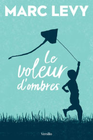 Title: Le voleur d'ombres, Author: Marc Levy