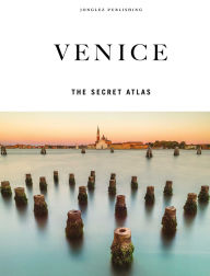 Title: Venice - The secret atlas, Author: Thomas Jonglez