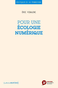 Title: Pour une écologie numérique, Author: Eric Vidalenc