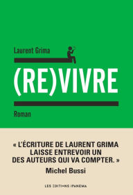 Title: (Re)vivre, Author: Laurent Grima