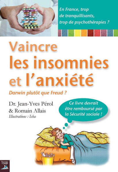 Vaincre les insomnies et l'anxiété: Une thérapie originale et efficace