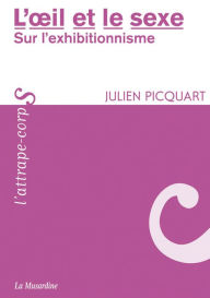 Title: L'oeil et le sexe, Author: Julien Picquart