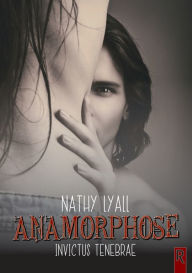 Title: Anamorphose, Author: Nathy Lyall