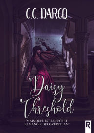 Title: Daisy Threshold, Author: C.C. DARCQ