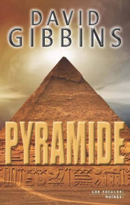 Title: Pyramide, Author: David Gibbins