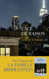 Title: L'âge de raison, Author: Jami Attenberg