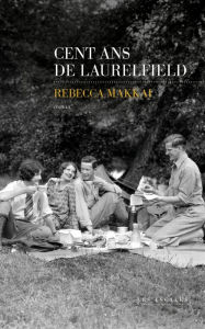 Title: Cent ans de Laurelfield, Author: Rebecca Makkai
