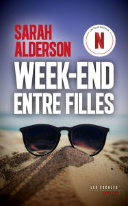 Title: Week-end entre filles, Author: Sarah Alderson