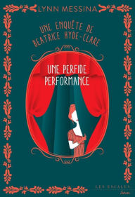 Title: Une perfide performance, Author: Lynn Messina