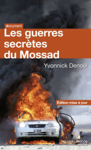 Title: Les guerres secrètes du Mossad: Edition mise à jour, Author: Yvonnick Denoël