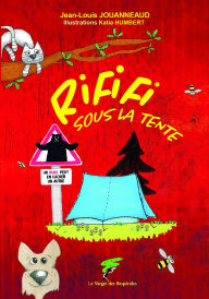 Title: Rififi sous la tente: Un ours peut en cacher un autre, Author: Jouanneaud Jean Louis