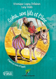 Title: Goha, son fils et l'âne, Author: Véronique Lagny Delatour