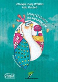 Title: Le coq et la bourse aux deux pièces d'or, Author: Véronique Lagny Delatour