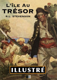 Title: L'ile au trésor (Illustré), Author: Robert Louis Stevenson