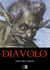 Title: Il Diavolo, Author: Arturo Graf