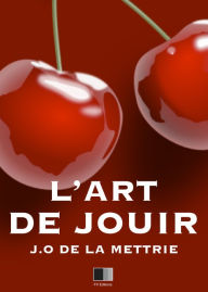 Title: L'Art de Jouir, Author: Julien Offray de LA METTRIE