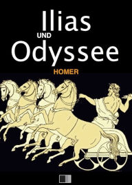 Title: Ilias und Odyssee, Author: Homer