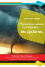 Phénomène naturel spectaculaire : les cyclones