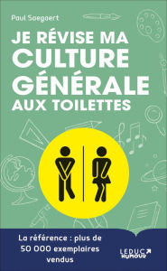 Title: Je révise ma culture générale au toilettes, Author: Paul Saegaert