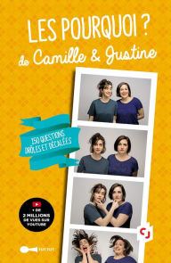 Title: Les Pourquoi ? de Camille & Justine, Author: Camille Giry