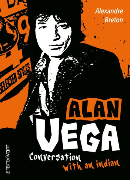 Alan Vega: Conversation with an indian
