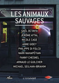 Title: Les animaux sauvages: Recueil de nouvelles, Author: Jérôme Attal