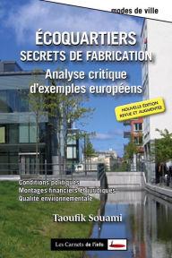Title: Ecoquartiers : Secrets de fabrication, Author: Taoufik Souami