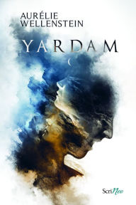 Title: Yardam, Author: Aurélie Wellenstein