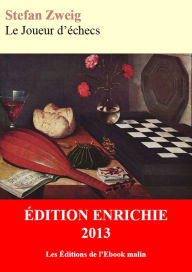 Title: Le Joueur d'échecs (édition enrichie), Author: Stefan Zweig