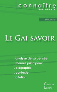 Title: Fiche de lecture Le Gai savoir de Nietzsche (Analyse philosophique de référence et résumé complet), Author: Friedrich Wilhelm Nietzsche
