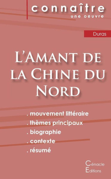 Fiche de lecture L'Amant de la Chine du Nord de Marguerite Duras (Analyse littÃ¯Â¿Â½raire de rÃ¯Â¿Â½fÃ¯Â¿Â½rence et rÃ¯Â¿Â½sumÃ¯Â¿Â½ complet)
