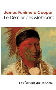 Title: Le Dernier des Mohicans (ï¿½dition de rï¿½fï¿½rence), Author: James Fenimore Cooper