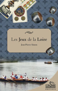 Title: Les Jeux de la Loire, Author: Jean-Pierre Simon