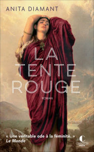 Title: La Tente rouge, Author: Anita Diamant