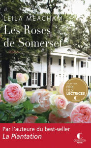 Title: Les roses de Somerset, Author: Leila Meacham