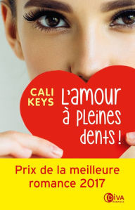 Title: L'amour à pleines dents !, Author: Cali Keys