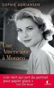Title: Une Américaine à Monaco, Author: Sophie Adriansen