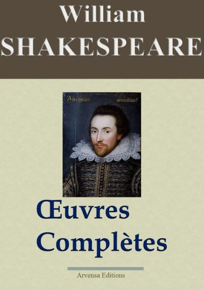 William Shakespeare : Oeuvres complètes: 53 titres - édition enrichie - Arvensa Editions