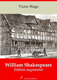 Title: William Shakespeare: Nouvelle édition augmentée - Arvensa Editions, Author: Victor Hugo