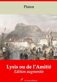 Title: Lysis ou de l'Amitié: Nouvelle édition augmentée - Arvensa Editions, Author: Plato