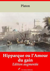 Title: Hipparque ou l'Amour du gain: Nouvelle édition augmentée - Arvensa Editions, Author: Plato