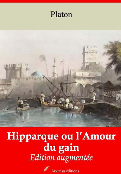 Hipparque ou l'Amour du gain: Nouvelle édition augmentée - Arvensa Editions