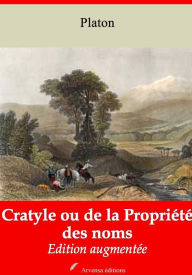 Title: Cratyle ou de la Propriété des noms: Nouvelle édition augmentée - Arvensa Editions, Author: Plato