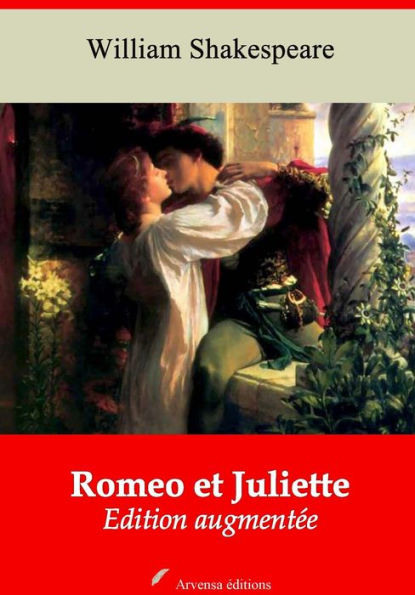 Romeo et Juliette: Nouvelle édition augmentée - Arvensa Editions