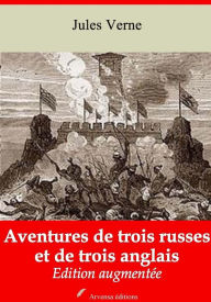 Title: Aventures de trois russes et de trois anglais: Nouvelle édition augmentée - Arvensa Editions, Author: Jules Verne
