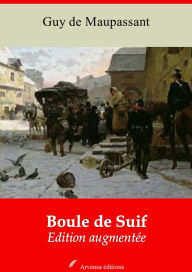 Title: Boule de Suif: Nouvelle édition augmentée - Arvensa Editions, Author: Guy de Maupassant