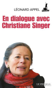 Title: En dialogue avec Christiane Singer, Author: Léonard Appel